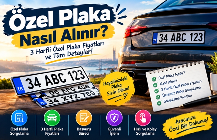 Özel Plaka Nasıl Alınır